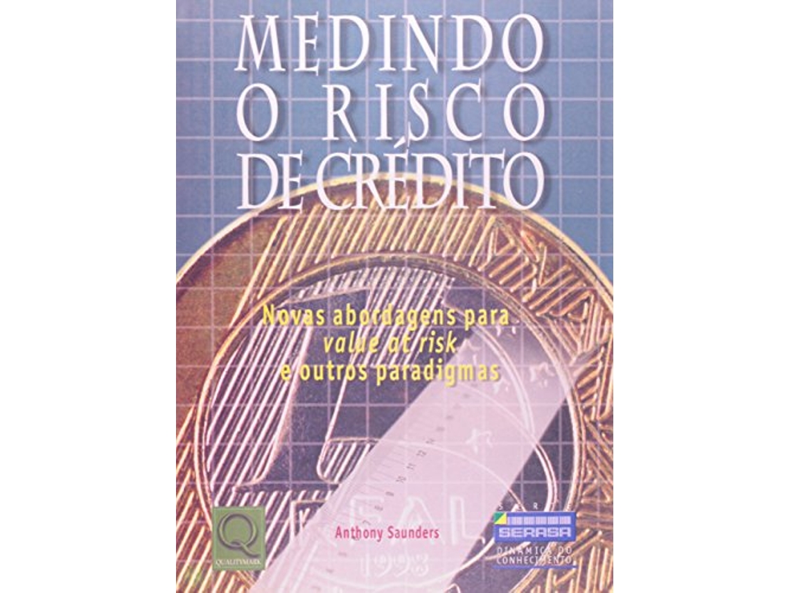 Livro Medindo O Risco De Credito Novas Abordagens Para de Anthony Saunders (Português do Brasil)