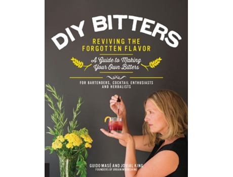 Livro DIY Bitters de Jovial King e Guido Mase (Inglês)