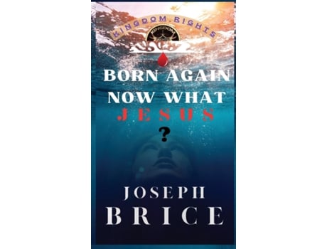 Livro Born Again Now What Jesus de Joseph Brice (Inglês)