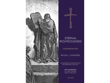 Livro Eternal Righteousness Living Before God de Willem J Ouweneel (Inglês - Capa Dura)