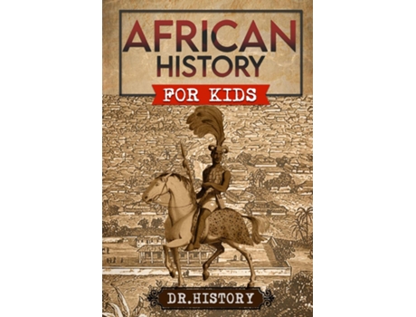 Livro African History The Mother Continent A Fascinating History Of The Beautiful And Embattled Continent Of Africa de Dr History (Inglês)
