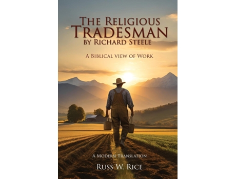 Livro The Religious Tradesman By Richard Steele A Biblical View of Work de Russ W Rice (Inglês)