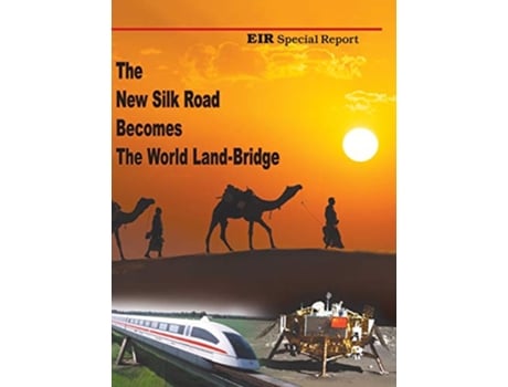 Livro The New Silk Road Becomes The World LandBridge de Michael Billington Rachel Douglas (Inglês)