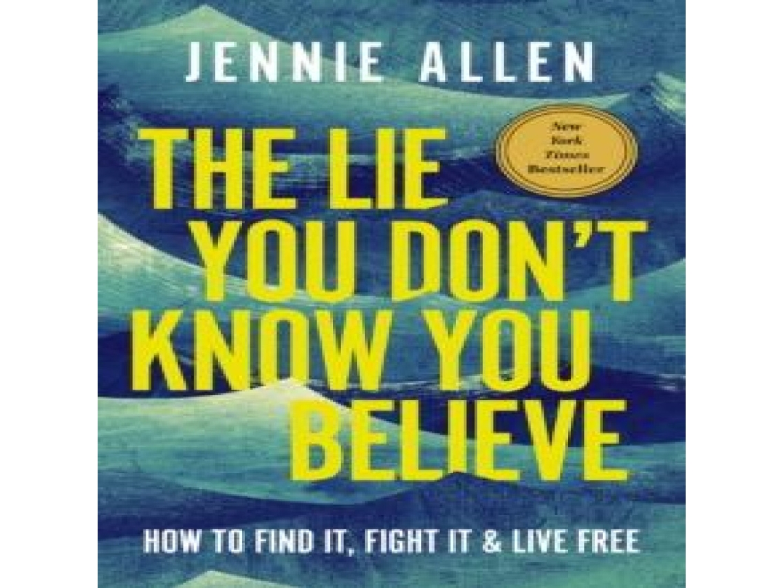 Livro Lie You Dont Know You Believe de Jennie Allen (Inglês)