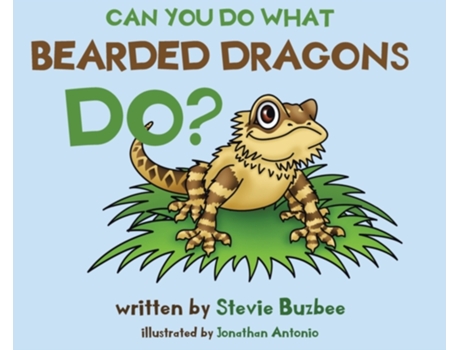 Livro Can You Do What Bearded Dragons Do? Stevie Buzbee (Inglês)