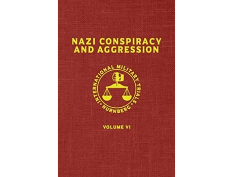 Livro Nazi Conspiracy And Aggression Volume Vi De United States Government (inglês - Capa Dura)