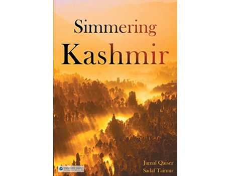 Livro Simmering Kashmir de Jamal Qaiser e Sadaf Taimur (Inglês)
