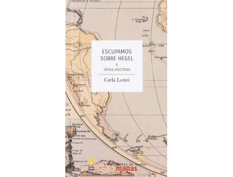 Livro Escupamos Sobre Hegel Y Otros Escritos de Carla Lonzi (Espanhol)