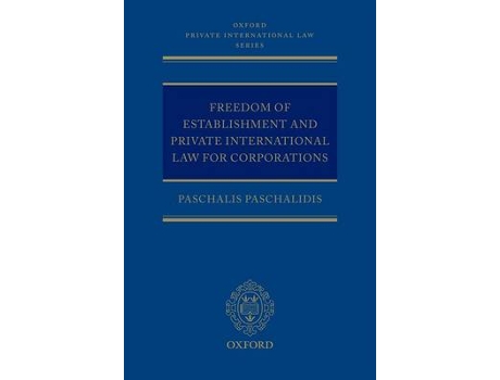 Livro Freedom of Establishment and Private International Law for Corporations de Paschalis Paschalidis (Inglês - Capa Dura)