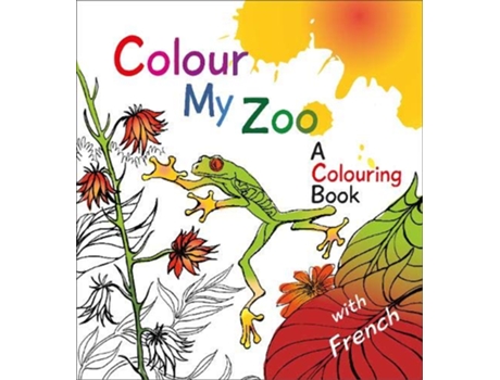 Livro Colour My Zoo A Colouring Book Colourful Languages de Peter Terrell (Inglês)