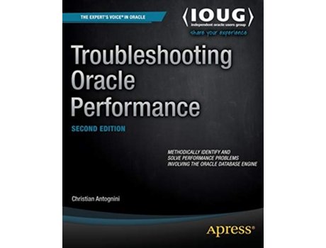 Livro Troubleshooting Oracle Performance de Christian Antognini (Inglês)