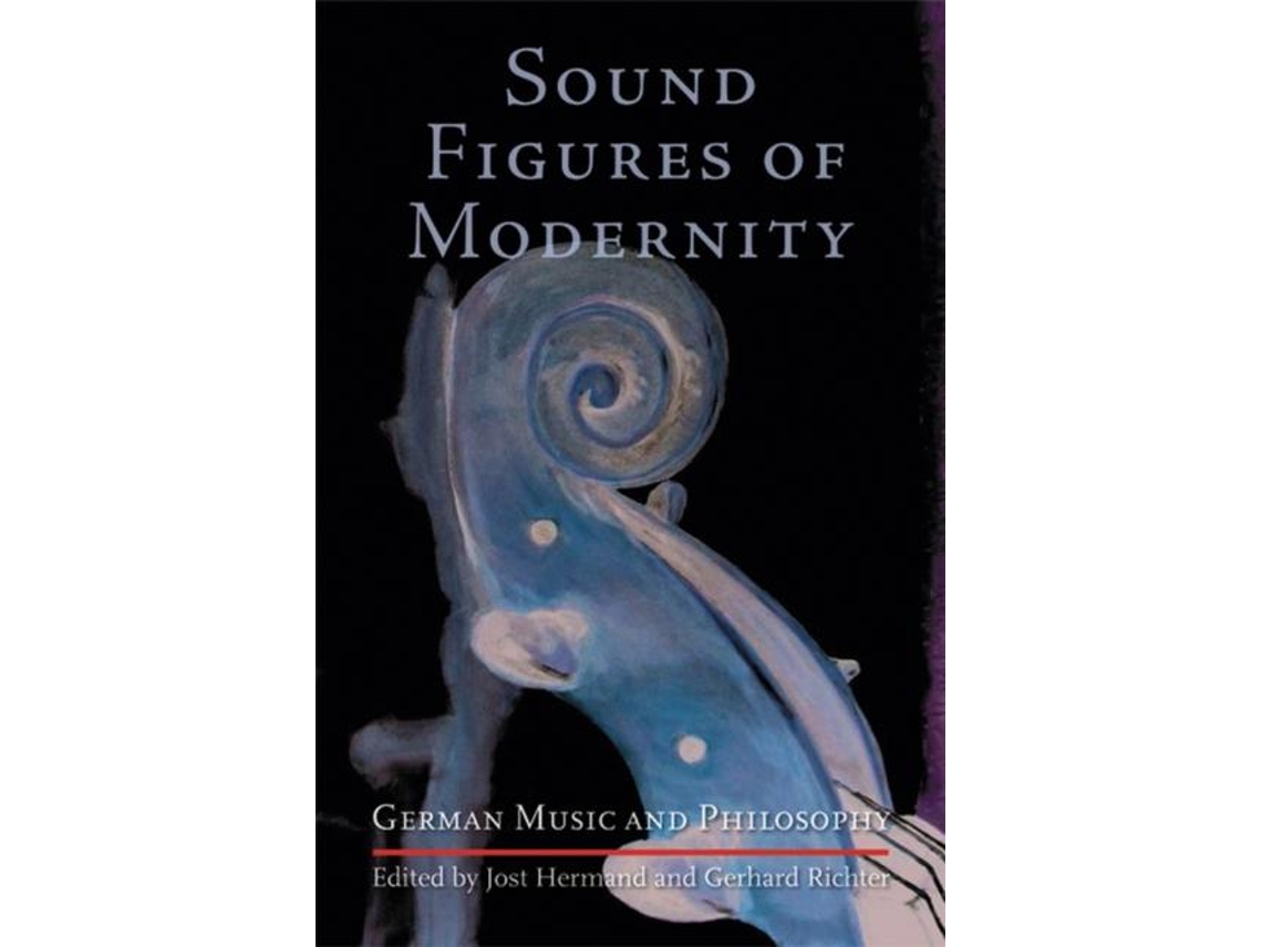 Livro Sound Figures Of Modernity De Gerhard Richter Jost Hermand (inglês)