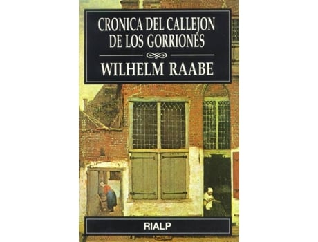 Livro Crónica Del Callejón De Los Gorriones de Wilhelm Raabe (Espanhol)