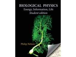 Livro Biological Physics Student Edition: Energy, Information, Life Philip Nelson (Inglês)