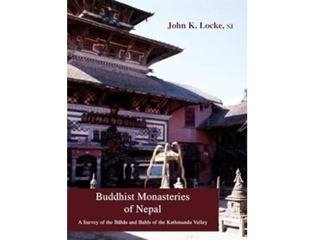 Livro Buddhist Monasteries Of Nepal A Survey Of The Bahas And Bahis Of The Kathmandu Valley De John K Locke (inglês)