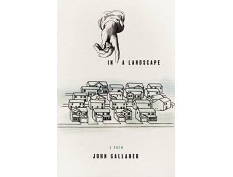 Livro In a Landscape de John Gallaher (Inglês)
