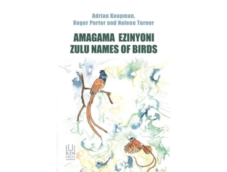 Livro amagama ezinyoni de adrian koopman,roger porter,noleen turner (inglês)