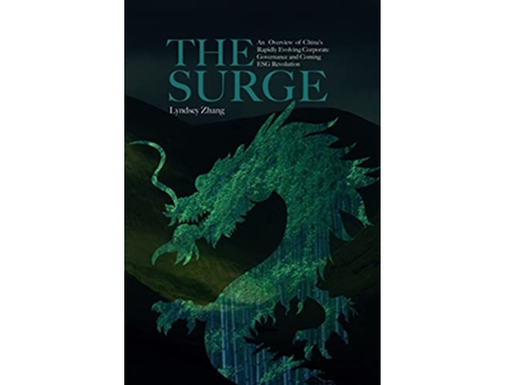 Livro The Surge An Overview of Chinas Rapidly Evolving Corporate Governance and Coming ESG Revolution de Lyndsey Zhang (Inglês)