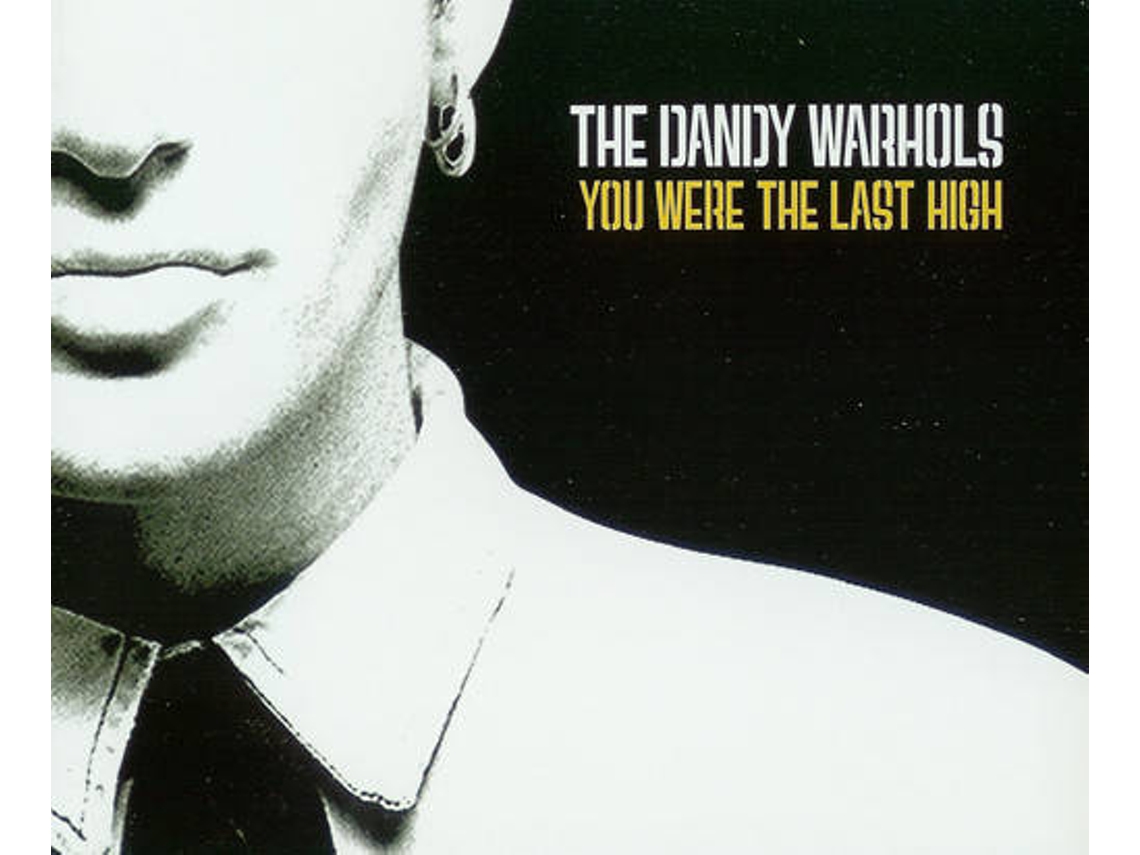 CD The Dandy Warhols - You Were The Last High