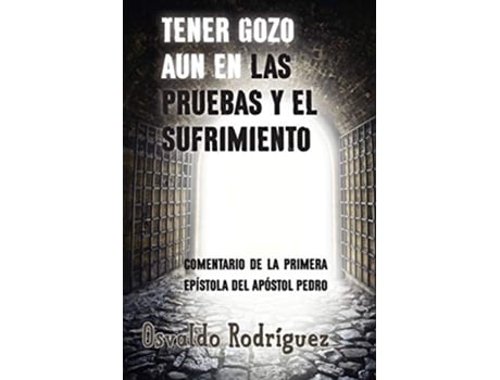 Livro Tener Gozo Aun En Las Pruebas Y El Sufrimiento de Osvaldo Rodriguez (Espanhol)