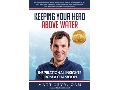 Livro Keeping Your Head Above Water Inspirational Insights From A Champion De Matt Levy (inglês)