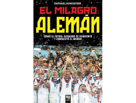 Livro EL MILAGRO ALEMÁN de Raphael Honigstein (Inglês)