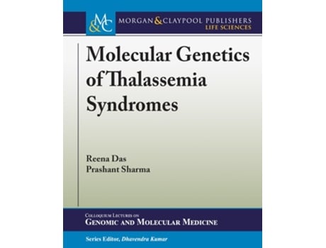 Livro Molecular Genetics Of Thalassemia Syndromes De Reena Das E Prashant Sharma (inglês)