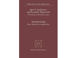 Livro Asymptotology Ideas Methods and Applications Mathematics and Its Applications 551 de Igor V Andrianov Leonid I Manevitch (Inglês)
