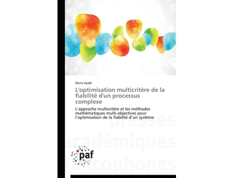 Livro Loptimisation Multicritère De La Fiabilité Dun Processus Complexe De Ayadi-d (inglês)