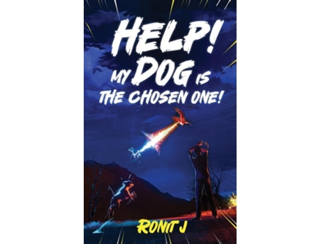 Livro Help! My Dog Is The Chosen One! de Ronit J (Inglês)