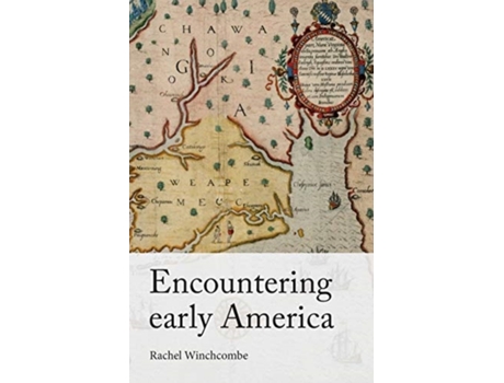Livro encountering early america de rachel winchcombe (inglês)