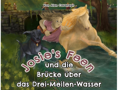 Livro Josies Feen und die Brücke über das Drei-Meilen-Wasser de Alan Cavanagh (Inglês)