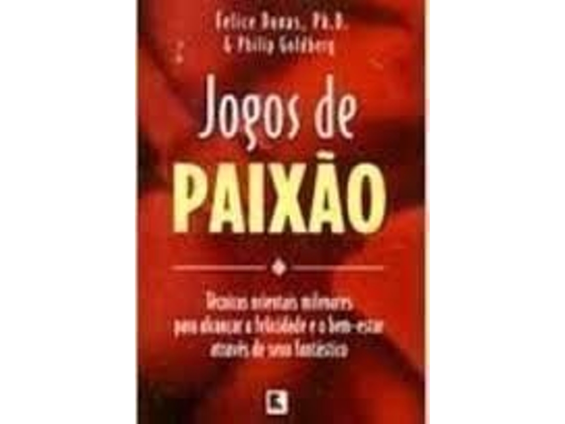 Livro Jogos De Paixao de Felice Dunas (Português)
