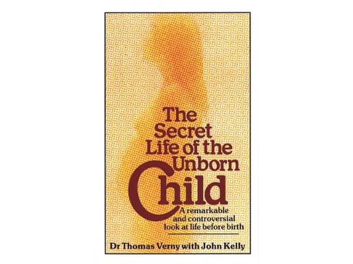 Livro The Secret Life Of The Unborn Child de John Kelly e Dr Thomas Verny (Inglês)