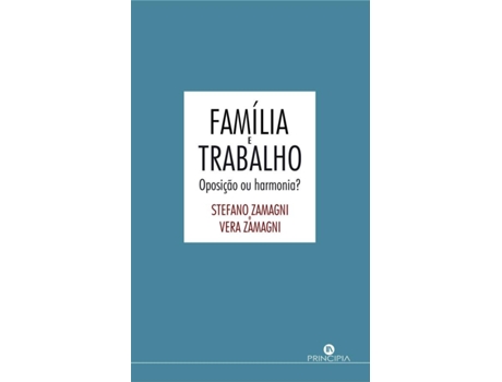 Livro Familia e Trabalho de Stefano Zamagni, Vera Zamagni (Português - 2014)