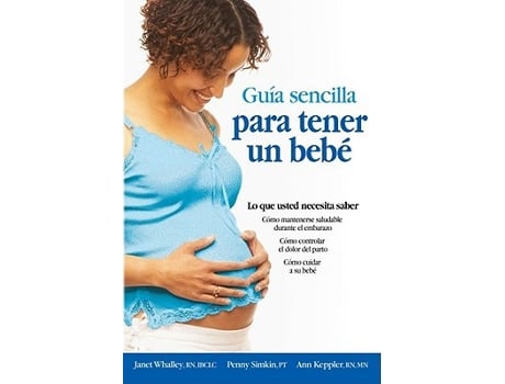 Livro Guia Sencilla Para Tener Un Bebe The Simple Guide to Having a Baby de Janet Whalley, Penny Simkin et al. (Espanhol)
