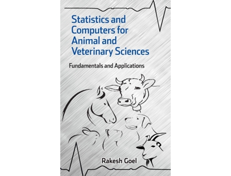Livro Statistics and Computers for Animal and Veterinary Sciences de Rakesh Goel (Inglês - Capa Dura)