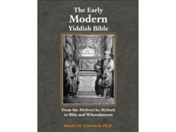 Livro The Early Modern Yiddish Bible De Morris M Faierstein (inglês)