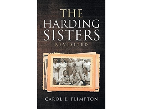 Livro The Harding Sisters Revisited de Carol E Plimpton (Inglês)