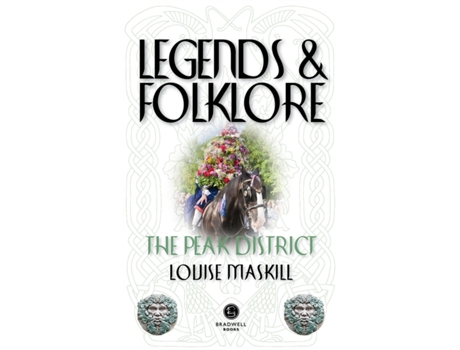 Livro legends & folklore the peak district de louise maskill (inglês)