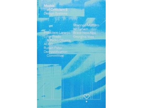 Livro modes of criticism 5 de demystification committee , ian lynam , shannon mattern , pedro oliveira , edited by francisco laranjo (inglês)