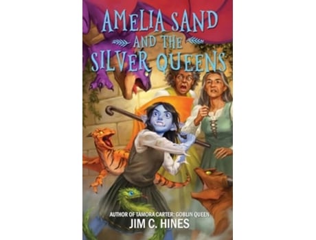 Livro Amelia Sand and the Silver Queens de Jim C Hines (Inglês)