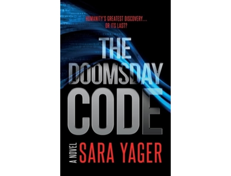Livro The Doomsday Code A Near-Future AI Thriller de Sara Yager (Inglês - Capa Dura)