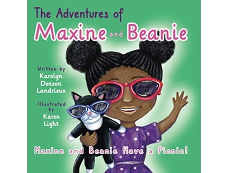Livro The Adventures of Maxine and Beanie Maxine and Beanie Have a Picnic de Karolyn Denson Landrieux (Inglês)