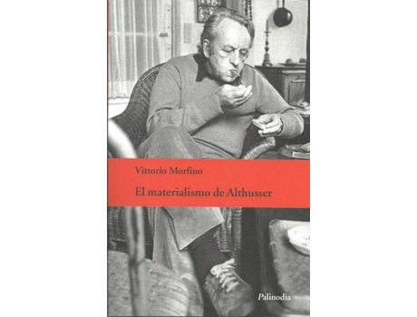 Livro El Materialismo De Althusser de Vittorio Morfino (Espanhol)