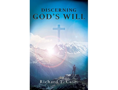 Livro Discerning Gods Will de Richard T Case (Inglês)