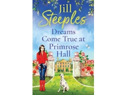 Livro Dreams Come True At Primrose Hall De Jill Steeples (inglês)