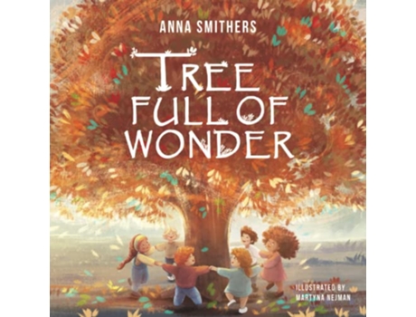 Livro Tree Full of Wonder An educational rhyming book about magic of trees for children de Anna Smithers (Inglês)