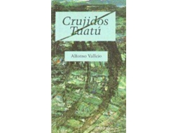 Livro Crujidos Tuatu de Vallejo (Espanhol)