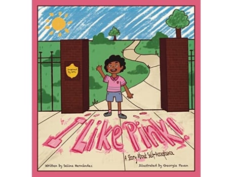 Livro Like Pink A Story About SelfAcceptance de Selina Hernandez (Inglês)